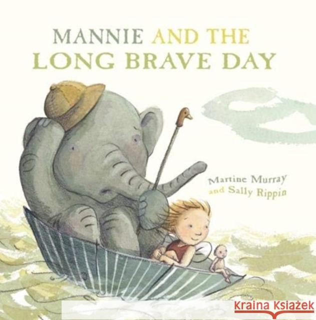 Mannie and the Long Brave Day Martine Murray, Sally Rippin 9781911631439