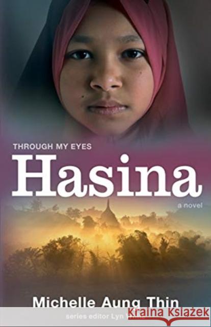 Hasina: Through My Eyes Michelle Aung Thin 9781911631682