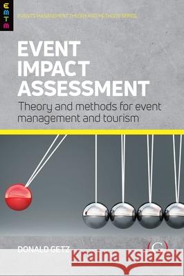Event Impact Assessment Professor Donald (Professor Emeritus, University of Calgary, Canada) Getz 9781911635031