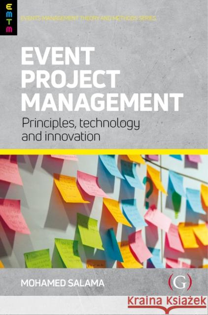 Event Project Management: Principles, technology and innovation  9781911635741 Goodfellow Publishers Limited