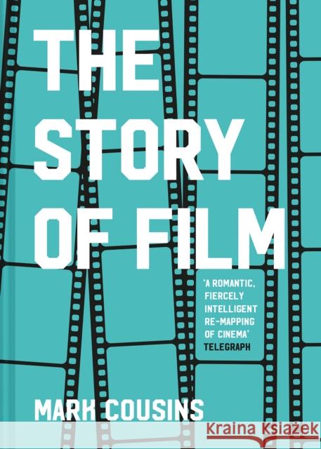 The Story of Film Mark Cousins 9781911641827