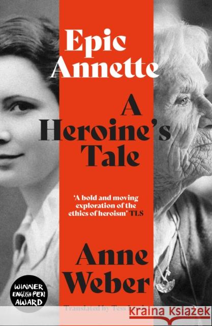 Epic Annette: A Heroine's Tale Anne Weber 9781911648451 The Indigo Press