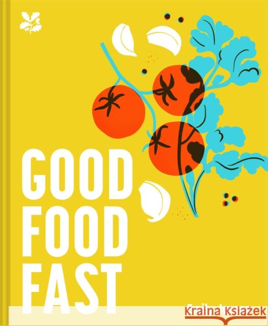 Good Food Fast: Delicious Recipes That Won't Waste Your Time Emily Jonzen 9781911657415 HarperCollins Publishers