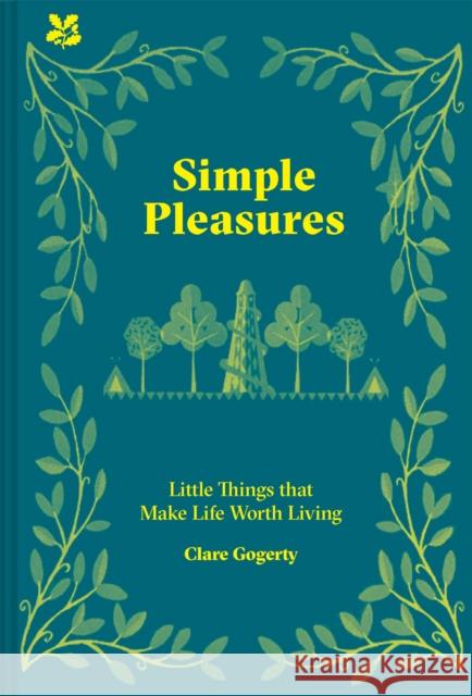 Simple Pleasures: Life's Little Joys Clare Gogerty 9781911657422 HarperCollins Publishers
