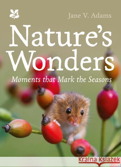 Nature’s Wonders: Moments That Mark the Seasons  9781911657521 HarperCollins Publishers