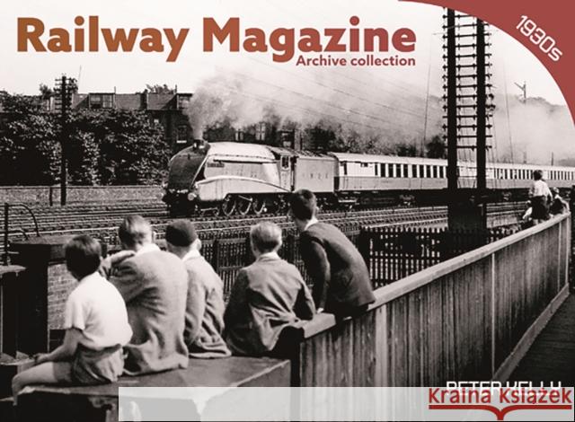 Railway Magazine - Archive Series 1 Peter Kelly 9781911658511