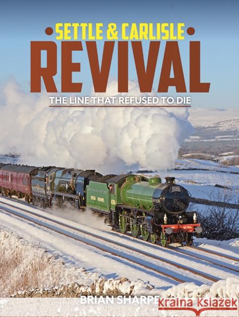 Settle & Carlilse Revival Brian Sharpe 9781911658542 Gresley