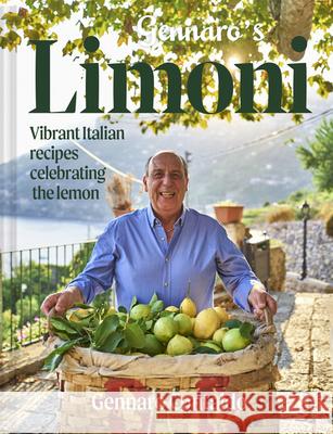 Gennaro's Limoni: Vibrant Italian Recipes Celebrating the Lemon Gennaro Contaldo 9781911663188