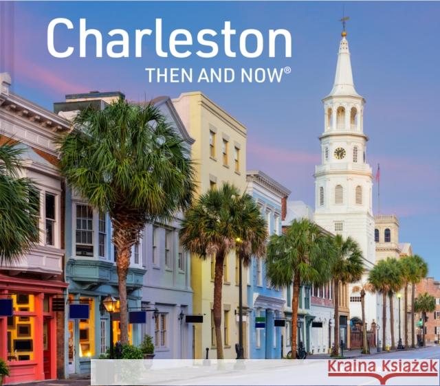 Charleston Then and Now  9781911663454 HarperCollins Publishers