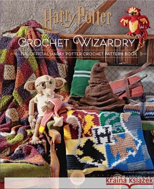Harry Potter Crochet Wizardry: The Official Harry Potter Crochet Pattern Book Lee Sartori 9781911663638 Pavilion Books