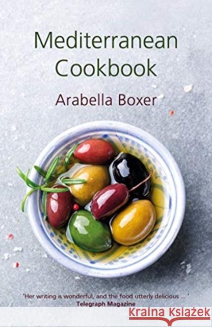 Mediterranean Cookbook Arabella Boxer 9781911667193