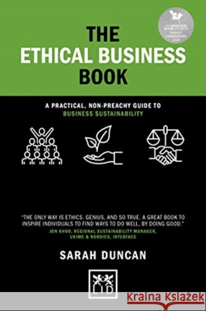 The Ethical Business Book: A practical, non-preachy guide to business sustainability  9781911671565 LID Publishing