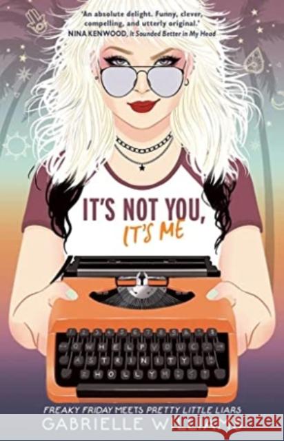 It's Not You, It's Me Gabrielle Williams 9781911679271 Murdoch Books
