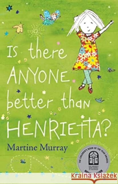 Is There Anyone Better than Henrietta? Martine Murray 9781911679714