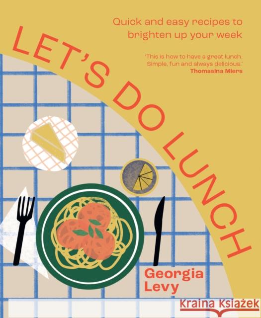 Let's Do Lunch LEVY  GEORGIA 9781911682530 HarperCollins Publishers