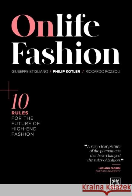 Onlife Fashion: 10 Rules for the Future of High-End Fashion  9781911687085 Lid Publishing