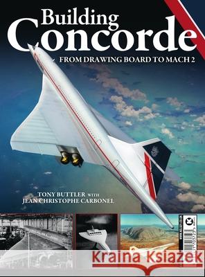 Building Concorde Tony Buttler 9781911703723