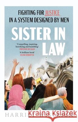 Sister in Law: Fighting for Justice in a System Designed by Men  9781911709268 Transworld Publishers Ltd