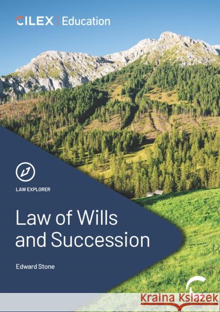 Law of Wills and Succession Edward Stone 9781911713340