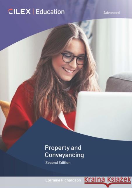Property and Conveyancing Lorraine Richardson 9781911713517 CILEX Education