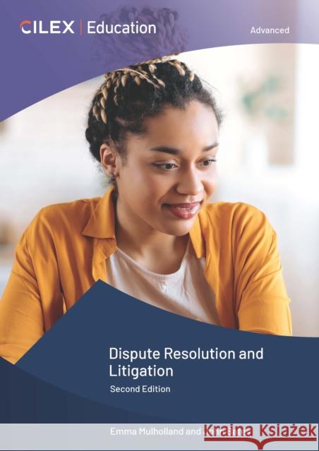 Dispute Resolution and Litigation John Bates 9781911713555