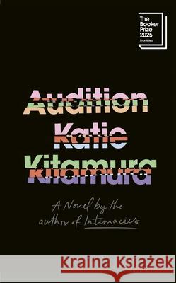 Audition Katie Kitamura 9781911717324 Vintage Publishing
