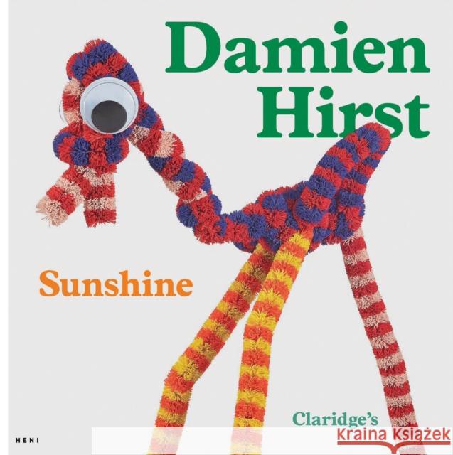Damien Hirst: Sunshine: (Complex Relationships Explained Simply)  9781911736318 HENI Publishing