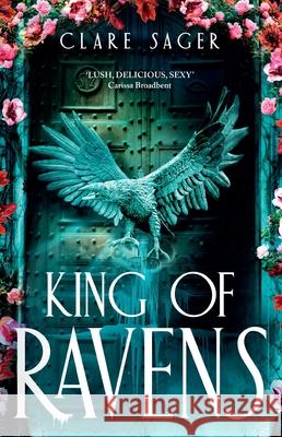 King of Ravens Clare Sager 9781911751250