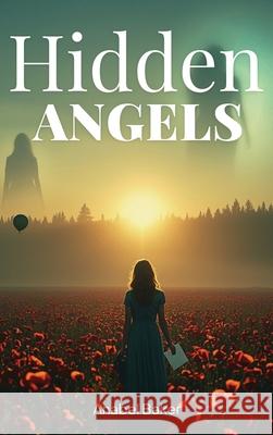 Hidden Angels Anabel Baker 9781911761372 Noble Legacy Publishing