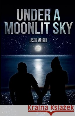 Under a Moonlit Sky Jason Wright 9781911774983