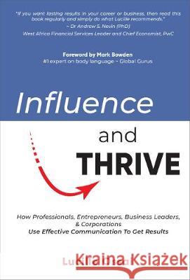 Influence and Thrive Lucille Ossai Mark Bowden 9781912009312 Compass-Publishing UK