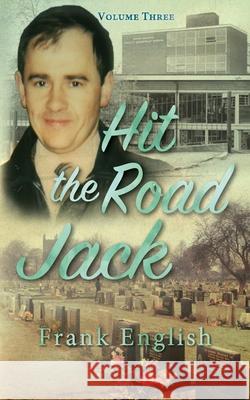 Hit the Road Jack: Volume Three Frank English 9781912014514