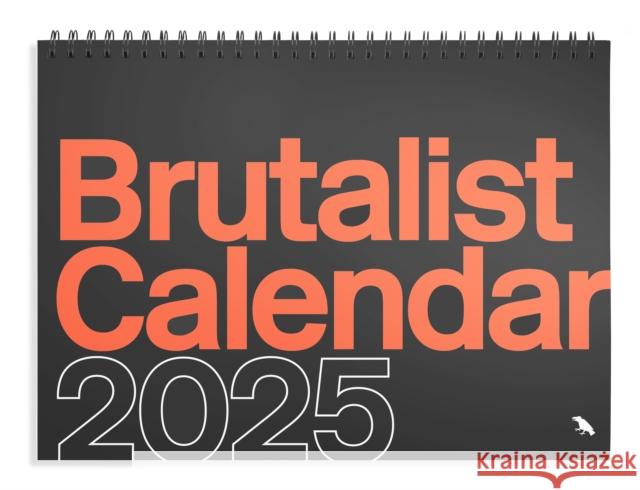 Brutalist Calendar 2025 Derek Lamberton 9781912018086 Blue Crow Media