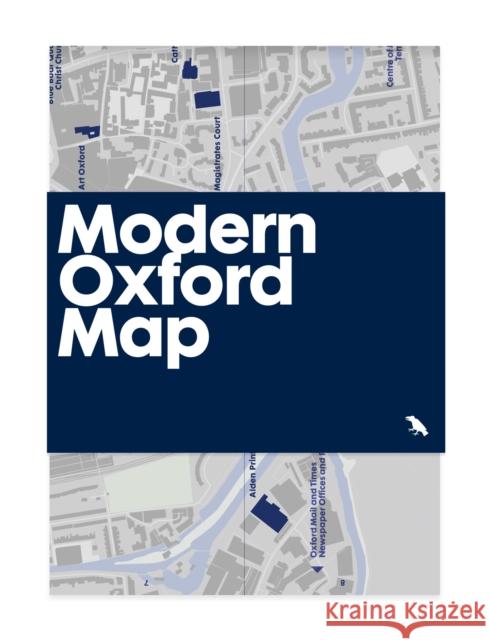 Modern Oxford Map: Guide to Modern Architecture in Oxford Robin Wilson 9781912018147 Blue Crow Media