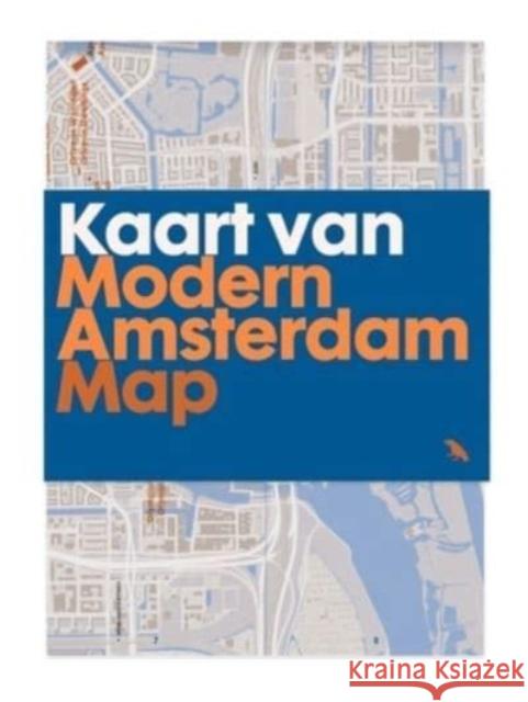 Modern Amsterdam Map: Guide to Modern Architecture in Amsterdam Rixt Woudstra 9781912018482 Blue Crow Media