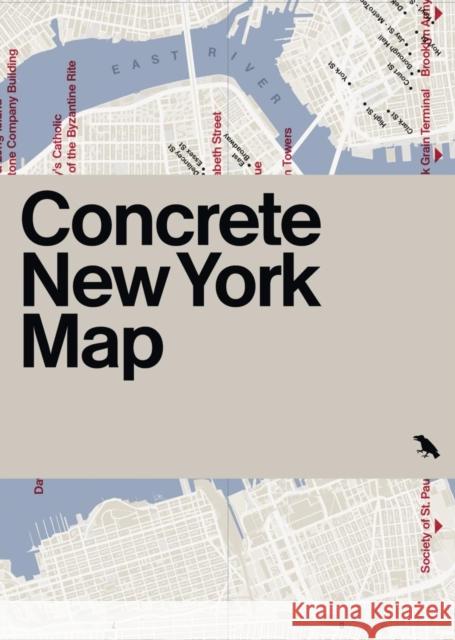 Concrete New York Map: Guide to Concrete and Brutalist Architecture in New York City  9781912018659 Blue Crow Media