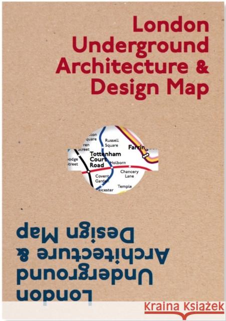London Underground Architecture & Design Map Mark Ovenden Will Scott Derek Lamberton 9781912018666 Blue Crow Media