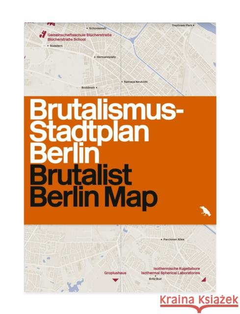 Brutalist Berlin Map: Brutalismus-stadtplan Berlin Felix Torkar 9781912018918 Blue Crow Media