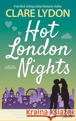 Hot London Nights Clare Lydon 9781912019489