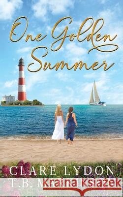 One Golden Summer T. B. Markinson Clare Lydon 9781912019793