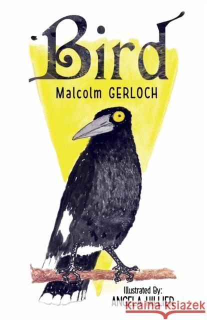 Bird Malcolm Gerloch Angela Hillier 9781912021475 Nightingale Book