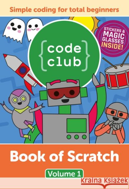 Code Club Book of Scratch Russell Barnes   9781912047673 Raspberry Pi Press