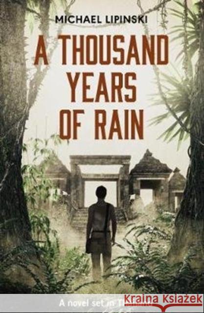 A Thousand Years of Rain Michael Lipinski 9781912049660