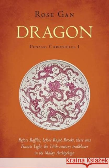 Dragon Rose Gan 9781912049882 Monsoon Books