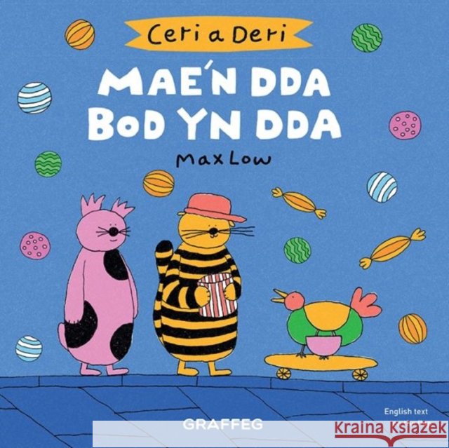 Ceri a Deri: Mae'n Dda Bod yn Dda Max Low 9781912050031 Graffeg Limited