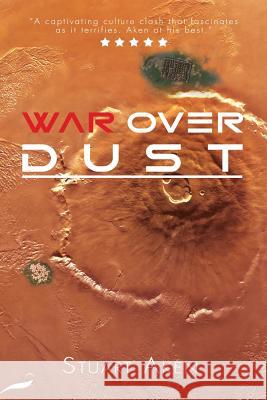 War Over Dust Stuart Aken Gabi Grubb 9781912053612 Fantastic Books Publishing