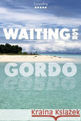 Waiting for Gordo Mrs Sue Knight Gabi Grubb Lucy Bilton 9781912053667 Fantastic Books Publishing