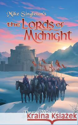 The Lords Of Midnight Singleton, Mike 9781912053919 Fantastic Books Publishing