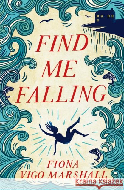 Find Me Falling Fiona Vigo Marshall   9781912054220