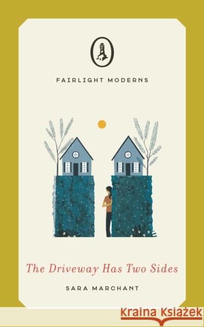 The Driveway Has Two Sides: The perfect escapist beach read Sara Marchant 9781912054428